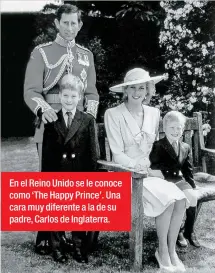  ??  ?? En el Reino Unido se le conoce como ‘The Happy Prince’. Una cara muy diferente a la de su padre, Carlos de Inglaterra.