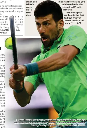  ?? D.G. AFP PHOTO ?? and clash at 4:00 City.
Novak Djokovic of Serbia plays a backhand against Aleksandar Vukic of Australia in their second round match during the BNP Paribas Open at Indian Wells Tennis Garden on Saturday, March 9, 2024, in Indian Wells, California.