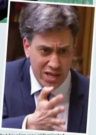  ??  ?? Anger boils over: Mr Miliband’s voice cracked with emotion at times but his plan was still rejected
