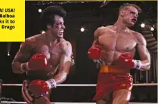  ??  ?? USA! USA! Balboa socks it to Drago