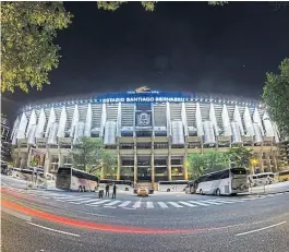  ??  ?? El Bernabéu espera por la final River-Boca