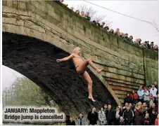  ?? ?? JANUARY: Mappleton Bridge jump is cancelled