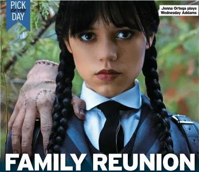  ?? ?? Jenna Ortega plays Wednesday Addams