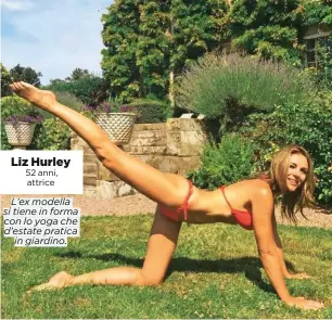  ??  ?? L’ex modella si tiene in forma con lo yoga che d’estate pratica in giardino.