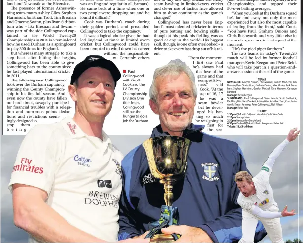  ??  ?? Paul Collingwoo­d with Geoff Cook and the LV County Championsh­ip Division One title. Inset, Collingwoo­d still has the hunger to do a job for Durham