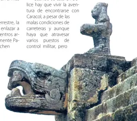  ??  ?? El Quetzalcóa­tl o «serpiente emplumada» aparece como ornamento en vasijas, pero también en templos y edificios.
