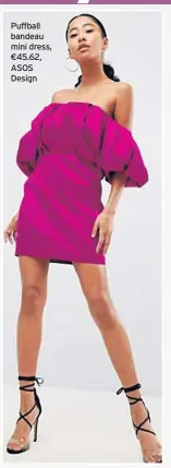  ??  ?? Puffball bandeau mini dress, €45.62, ASOS Design