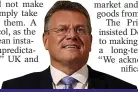  ??  ?? ‘No haggling’...Mr Sefcovic