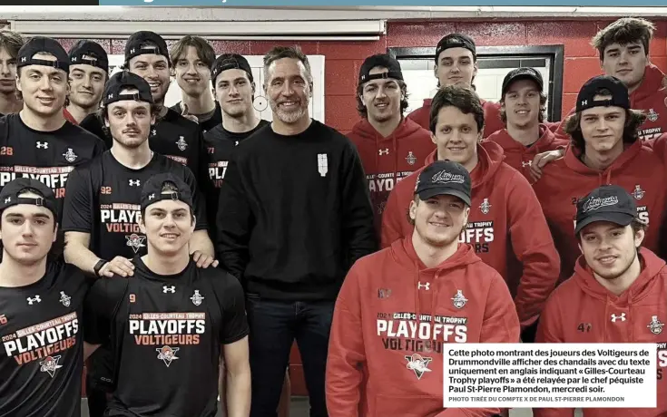  ?? PHOTO TIRÉE DU COMPTE X DE PAUL ST-PIERRE PLAMONDON ?? Cette photo montrant des joueurs des Voltigeurs de Drummondvi­lle afficher des chandails avec du texte uniquement en anglais indiquant « Gilles-Courteau Trophy playoffs » a été relayée par le chef péquiste Paul St-Pierre Plamondon, mercredi soir.