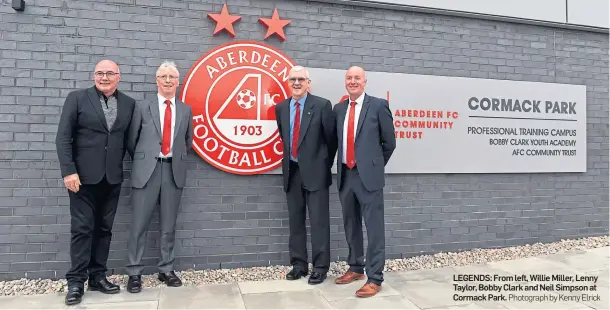  ?? Photograph by Kenny Elrick ?? LEGENDS: From left, Willie Miller, Lenny Taylor, Bobby Clark and Neil Simpson at Cormack Park.