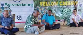  ??  ?? Minister for Agricultur­e Mahendra Reddy and his team during the launching of the Yellow Cassava initiative in Nataleira, Tailevu.