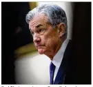  ?? AL DRAGO / NEW YORK TIMES ?? Fed Chairman Jerome Powell plays down “overheatin­g” fears.