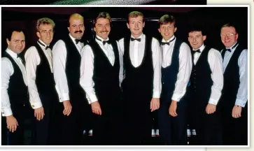  ??  ?? EIGHTIES MEN: Dennis Taylor (far right) and (from left) Tony Meo, Terry Griffiths, Willie Thorne, Cliff Thorburn, Steve Davis, Neal Foulds and Jimmy White line up for a photoshoot when they were all part of promoter Barry Hearn’s Matchroom stable