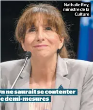  ??  ?? Nathalie Roy, ministre de la Culture