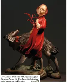  ??  ?? LITTLE RED and the Wolf Forest sculpted this using Premier Air-Dry clay, with the finished model measuring 11x13 inches.