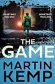  ?? ?? The Game by Martin Kemp is published by Harpercoll­ins, price £20
