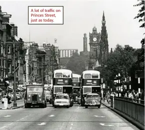  ??  ?? A lot of traffic on Princes Street, just as today.