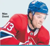  ??  ?? Max Domi