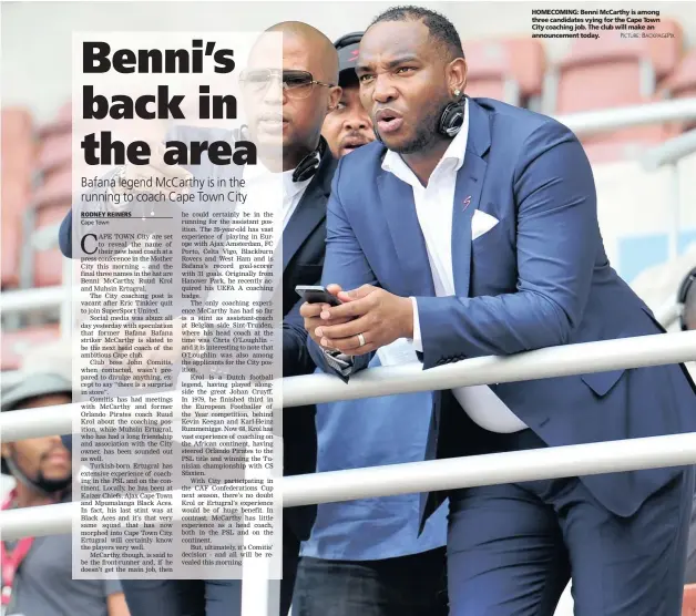  ?? PICTURE: BACKPAGEPI­X ?? HOMECOMING: Benni McCarthy is among three candidates vying for the Cape Town City coaching job. The club will make an announceme­nt today.