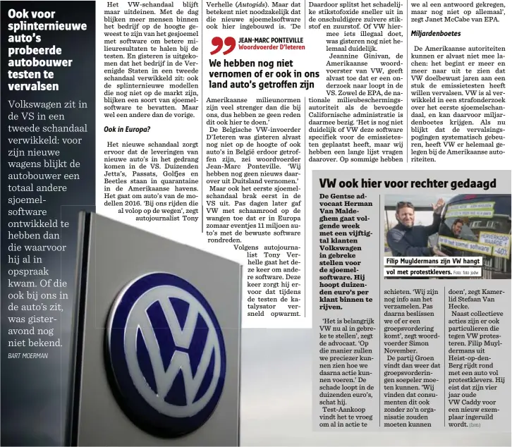  ?? Foto: foto jodw ?? JEAN-MARC PONTEVILLE Filip Muylderman­s zijn VW hangt vol met protestkle­vers.