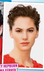  ??  ?? AUDREY HEPBURN & EMMA FERRER