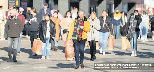  ??  ?? Shoppers on Northumber­land Street in Newcastle, ahead of the current national lockdown