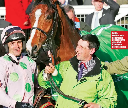  ??  ?? Willie Mullins with Ruby Walsh and Faugheen after their Champion Hurdle triumph