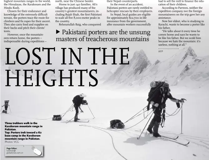  ?? Photos: VCG ?? Three trekkers walk in the Karakoram mountain range in Pakistan.Top: Porters trek toward a K2 base camp in the Karakoram mountain range in Pakistan.