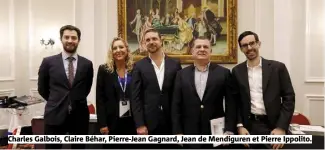  ?? ?? Charles Galbois, Claire Béhar, Pierre-Jean Gagnard, Jean de Mendiguren et Pierre Ippolito.