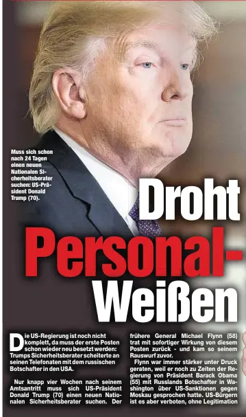  ??  ?? Muss sich schon nach 24 Tagen einen neuen Nationalen Sicherheit­sberater suchen: US-Präsident Donald Trump (70).