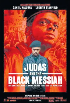  ??  ?? A promotiona­l poster for ‘Judas And The Black Messiah.’