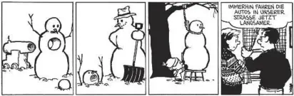  ?? 2012 BILL WATTERSON/ CARLSEN ?? Calvin mag Schneemänn­er: Seine Eltern wissen nicht, ob sie das gut finden sollen