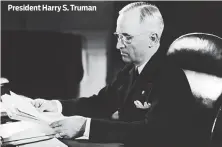  ??  ?? President Harry S. Truman