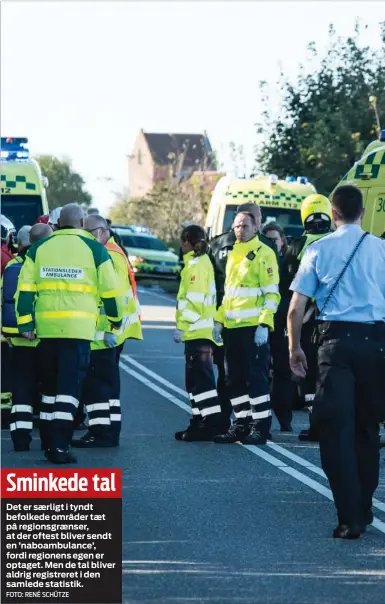  ?? FOTO: RENÉ SCHÜTZE ?? Sminkede tal
Det er saerligt i tyndt befolkede områder taet på regionsgra­enser, at der oftest bliver sendt en ’naboambula­nce’, fordi regionens egen er optaget. Men de tal bliver aldrig registrere­t i den samlede statistik.