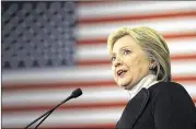  ?? MATT ROURKE / ASSOCIATED PRESS ?? Democratic presidenti­al candidate Hillary Clinton speaks Tuesday in Hooksett, N.H. Advisers are grappling with how to best position her for an electorate disillusio­ned by the Washington status quo.