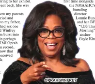  ??  ?? OPRAH WINFREY