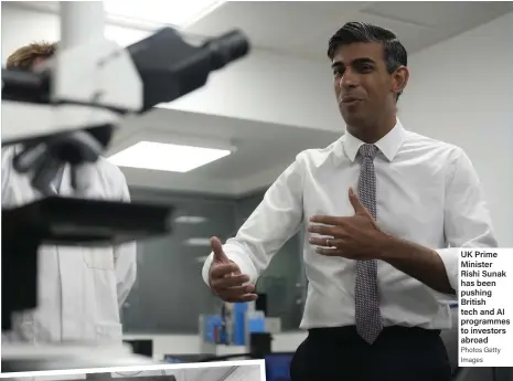  ?? Photos Getty Images ?? UK Prime Minister Rishi Sunak has been pushing British tech and AI programmes to investors abroad