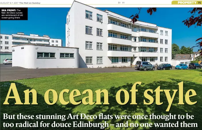  ??  ?? SEA frONT: The flats’ Art Deco curves are reminiscen­t of old ocean-going liners