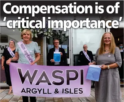  ?? ?? Local WASPI campaigner­s have been fighting for compensati­on