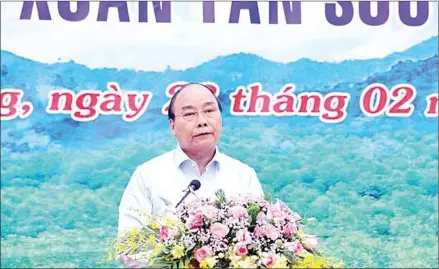  ?? VIETNAM NEWS AGENCY/VIET NAM NEWS ?? Vietnamese Prime Minister Nguyen Xuan Phuc speaks at the launch ceremony in Tuyen Quang province.