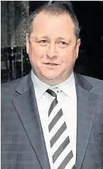  ??  ?? Sports Direct supremo Mike Ashley