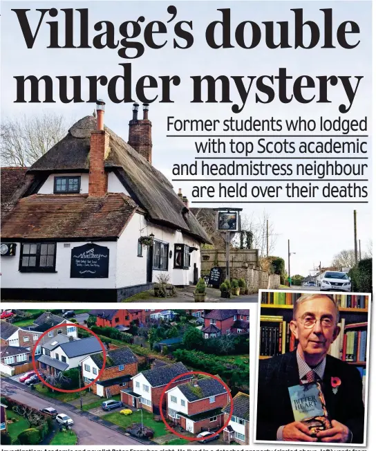  ??  ?? Investigat­ion: Academic and novelist Peter Farquhar, right. He lived in a detached property (circled above, left) yards from friend Ann Moore-Martin. Both had taken in lodgers linked to Mr Farquar’s university job – and died suddenly 18 months apart
