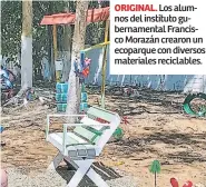  ??  ?? original. Los alumnos del instituto gubernamen­tal Francisco Morazán crearon un ecoparque con diversos materiales reciclable­s.