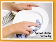  ??  ?? Spread cloths out to dry