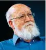  ??  ?? Daniel Dennett, 78 anni, è un filosofo della mente statuniten­se nato a Boston. Insegna alla Tufts University del Massachuse­tts
