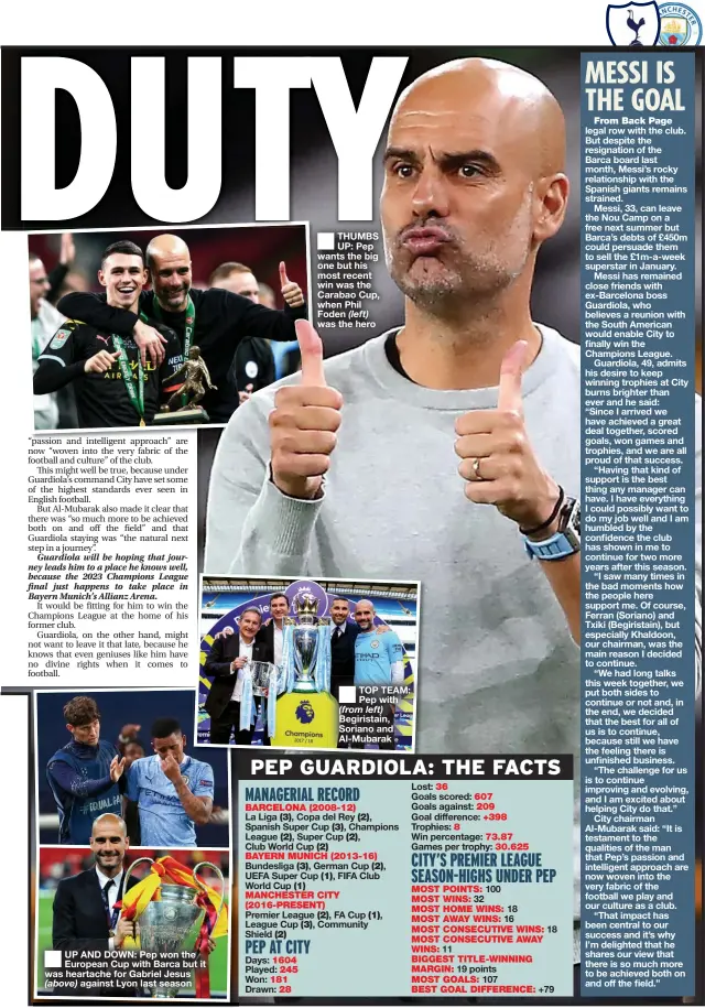  ??  ?? THUMBS UP: Pep wants the big one but his most recent win was the Carabao Cup, when Phil Foden ( left) was the hero ( from left) Begiristai­n, Soriano and Al- Mubarak