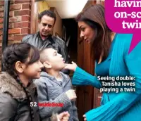  ?? ?? Seeing double: Tanisha loves playing a twin