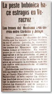  ??  ?? PESTE La peste bobónica hacía estragos en parte de Veracruz.