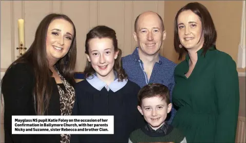  ??  ?? Mayglass NS pupil Katie Foley on the occasion of her Confirmati­on in Ballymore Church, with her parents Nicky and Suzanne, sister Rebecca and brother Cian.