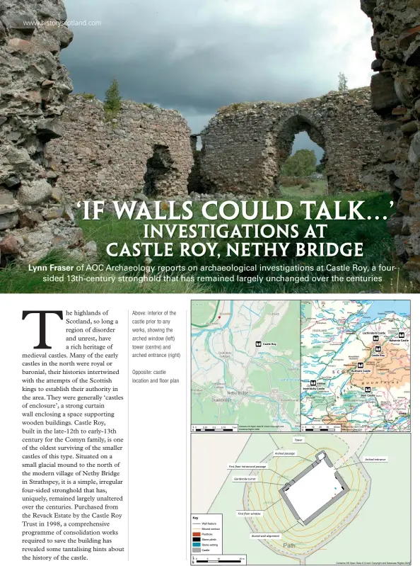  ??  ?? Above: interior of the castle prior to any works, showing the arched window (left) tower (centre) and arched entrance (right)